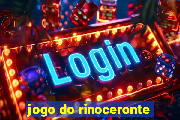 jogo do rinoceronte